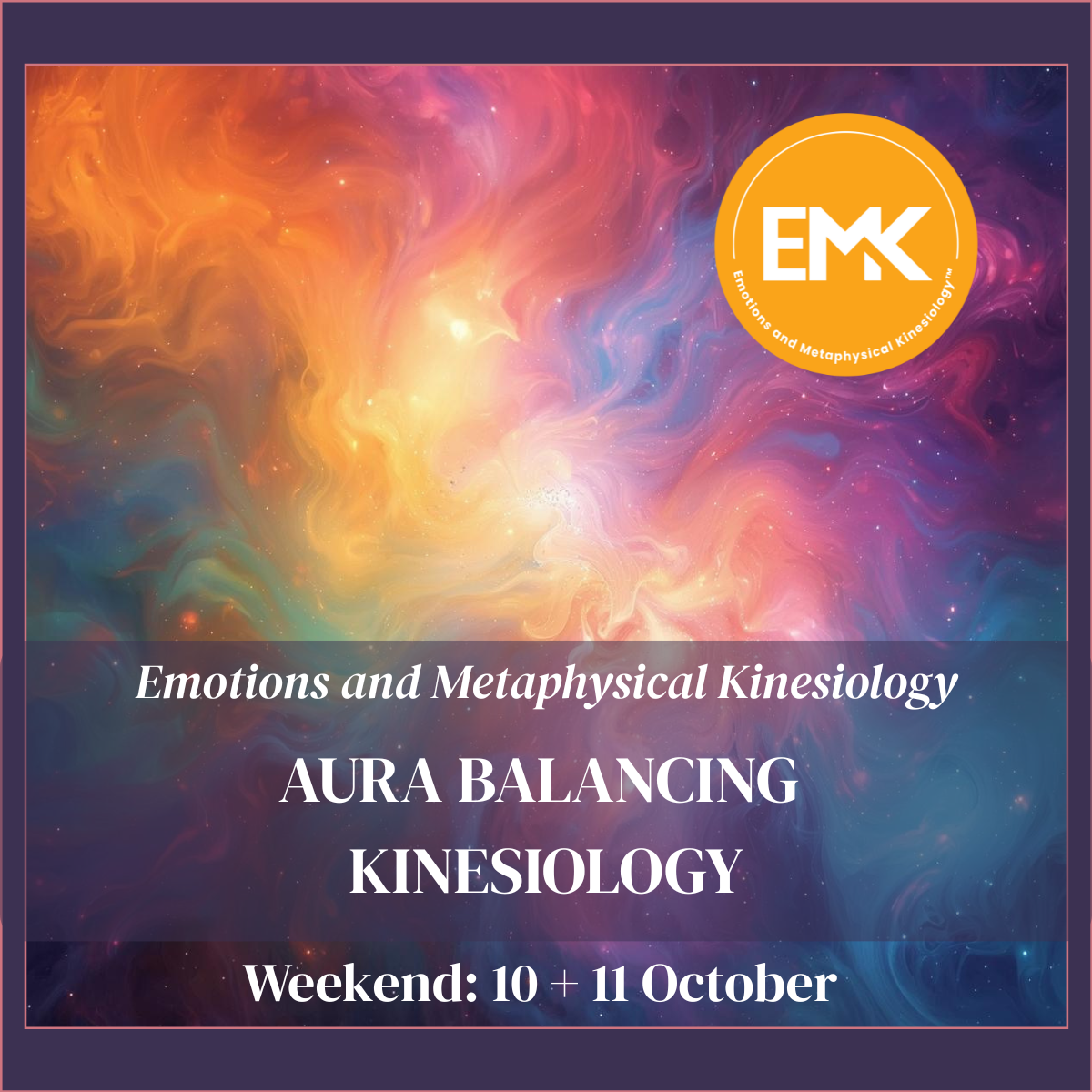 Aura Balancing Kinesiology, Weekend 10 + 11 October 2026