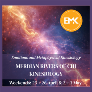 Meridian Rivers of Chi Kinesiology, Weekend: 25 + 26 April & 2 + 3 May 2006